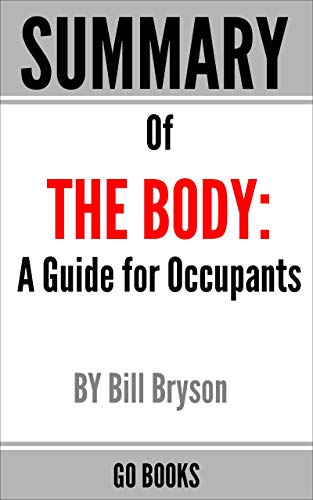 Summary of The Body: A Guide for Occupants