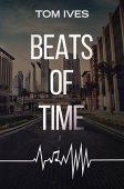 Beats of Time Tom Ives