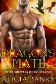 Dragon's Mate (Elite Shifters Alicia Banks