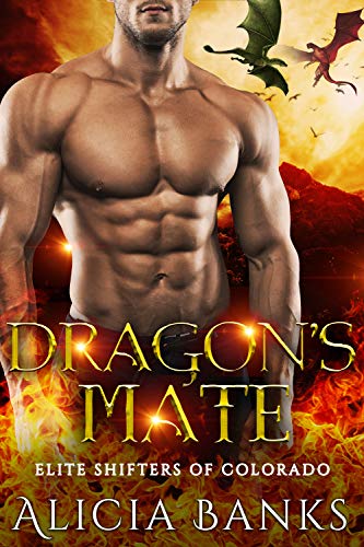 Dragon's Mate (Elite Shifters of Colorado Book 1)