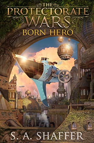 The Protectorate Wars: Born Hero