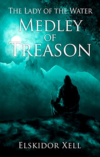 Medley of Treason - The Lady of the Water