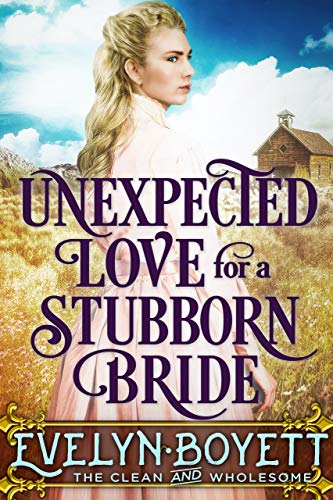 Unexpected Love For A Stubborn Bride