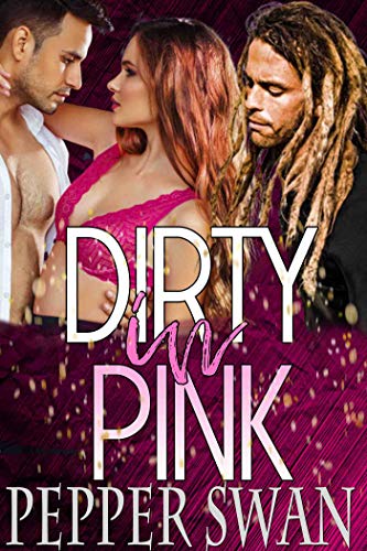 Dirty in Pink