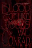 Blood of Like Souls Val Conrad