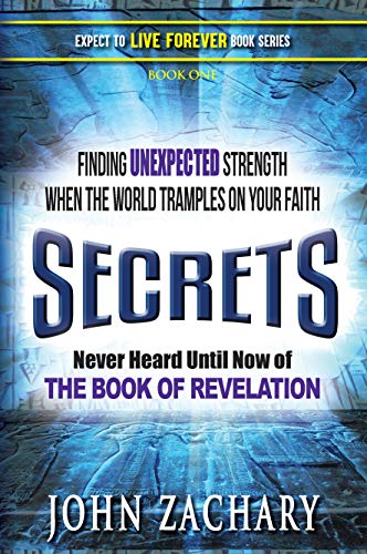 Secrets - never heard until now - of the book of Revelation