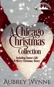 A Chicago Christmas Collection Aubrey Wynne