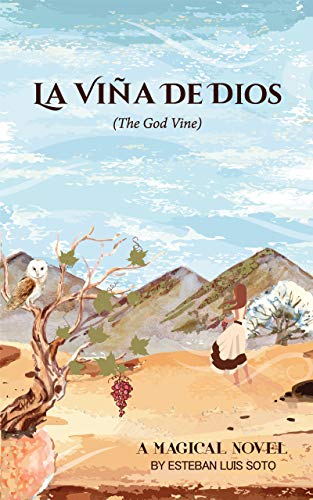 La Viña De Dios Esteban Luis Soto