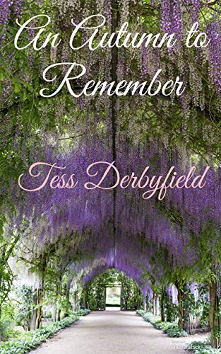 An Autumn to Remember Tess Derbyfield