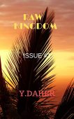 Raw Kingdom Y. Daher