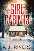 Girl in Cabin 13 AJ Rivers