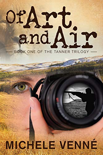 Of Art and Air (Tanner Trilogy Book 1)