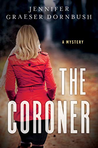 The Coroner: A Coroner's Mystery