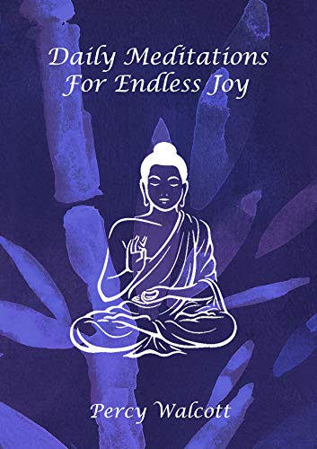 Daily Meditations: For Endless Joy