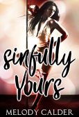 Sinfully Yours Melody Calder
