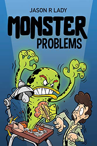 Monster Problems Jason R. Lady