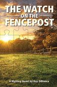 Watch on the Fencepost Kay DiBianca
