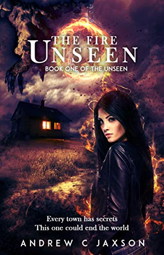 Fire Unseen Andrew C. Jaxson