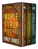 Maple Syrup Mysteries Box Emily  James