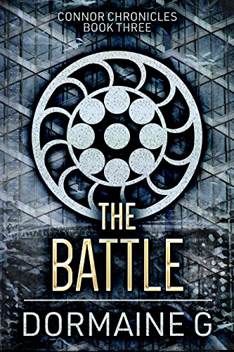 The Battle (Connor Chronicles Book 3) 