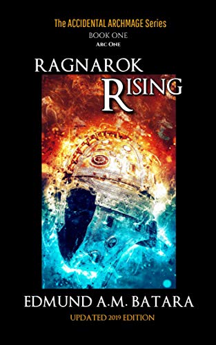 The Accidental Archmage: Book One - Ragnarok Rising (The Accidental Archmage Series 1)