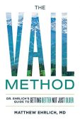 Vail Method Matthew Ehrlich, M.D.