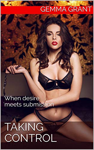 Taking control: when desire meets submission