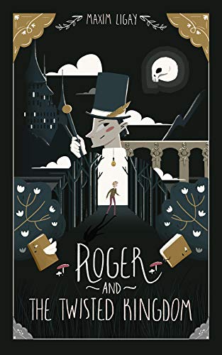 Roger and the twisted kingdom