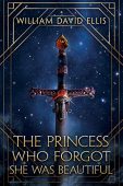 Princess Who Forgot She William David Ellis