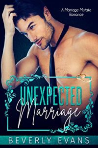 unexpected marriage Beverly evans