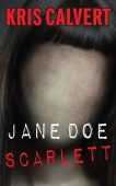 Jane Doe - Scarlett Kris Calvert