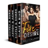 Fire and Desire KELLI CALLAHAN
