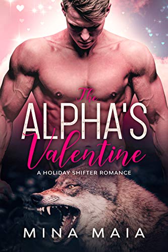 The Alpha's Valentine: A Holiday Shifter Romance