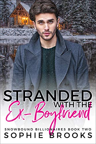 Stranded with the Ex-Boyfriend Sophie Brooks