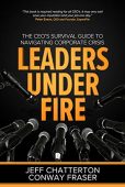 Leaders Under Fire CEO's Jeff Chatterton