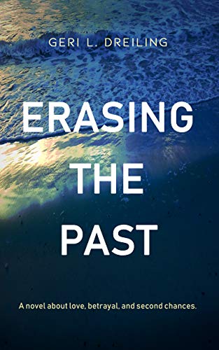 Erasing the Past Geri  Dreiling