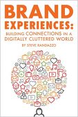 Brand Experiences Building Connections Steve Randazzo