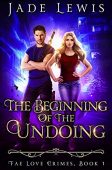Beginning of the Undoing Jade Lewis