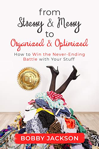 From Stressy&Messy to Organized&Optimized Bobby Jackson