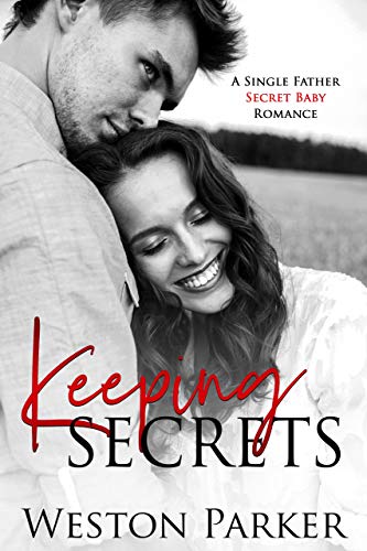 Keeping Secrets Weston Parker