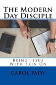 Modern Day Disciple Being Carol Pady