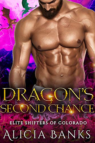 Dragon's Second Chance (Elite Shifters of Colorado Book 2)