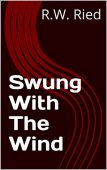 Swung With Wind R.W. Ried