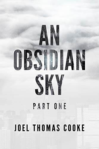 An Obsidian Sky Part Joel Cooke