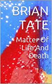 Matter of Life and Brian Tate