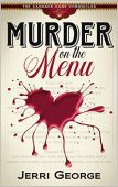 Murder on the Menu Jerri George