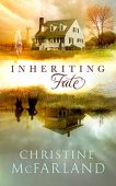 Inheriting Fate Christine McFarland