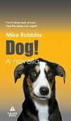 Dog You'll Never Look Mike Robbins