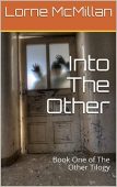 Into Other Book One Lorne McMillan