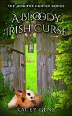 A Bloody Irish Curse Kacey Gene